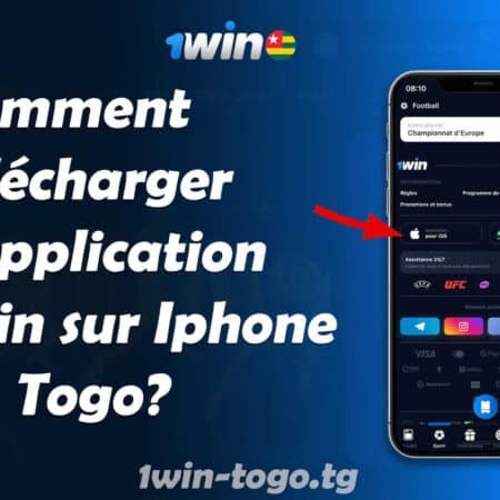 Comment télécharger l’application 1win sur iPhone au Togo ?