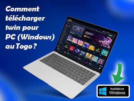 Comment télécharger 1win pour PC (Windows) au Togo ?