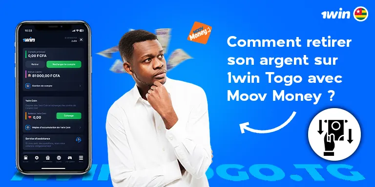 retirer son argent sur 1win Togo avec Moov Money ?